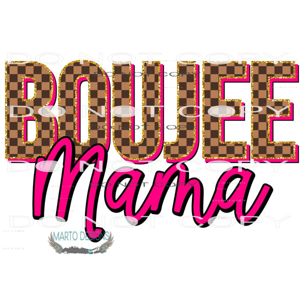 Boujee Mama #10163 Sublimation transfers - Heat Transfer