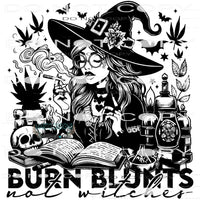 Burnt Blunts Not Witches #9842 Sublimation transfers - Heat