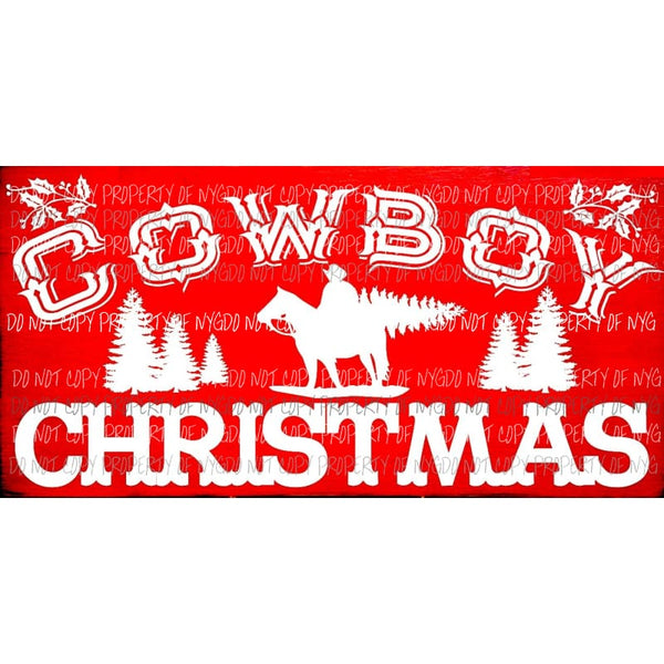 Cowboy Christmas 1 Sublimation transfers Heat Transfer