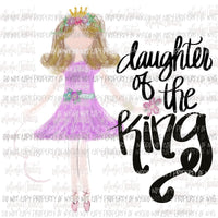 Daughter Of The King Hand Drawn Sublimation transfers Heat Transfer