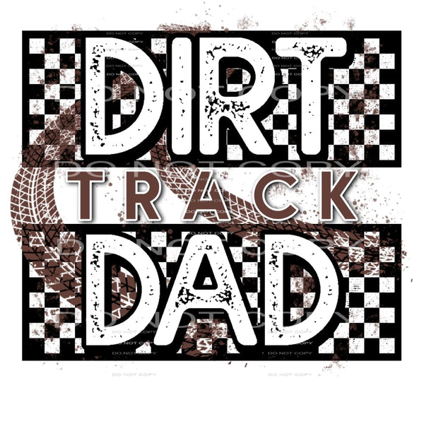 Dirt Track Dad #5443 Sublimation transfers - Heat Transfer