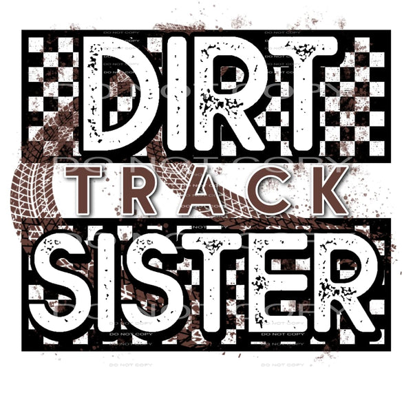 Dirt Track Sister #5444 Sublimation transfers - Heat