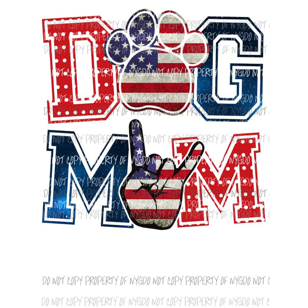 Dog mom Flag Sublimation transfers Heat Transfer