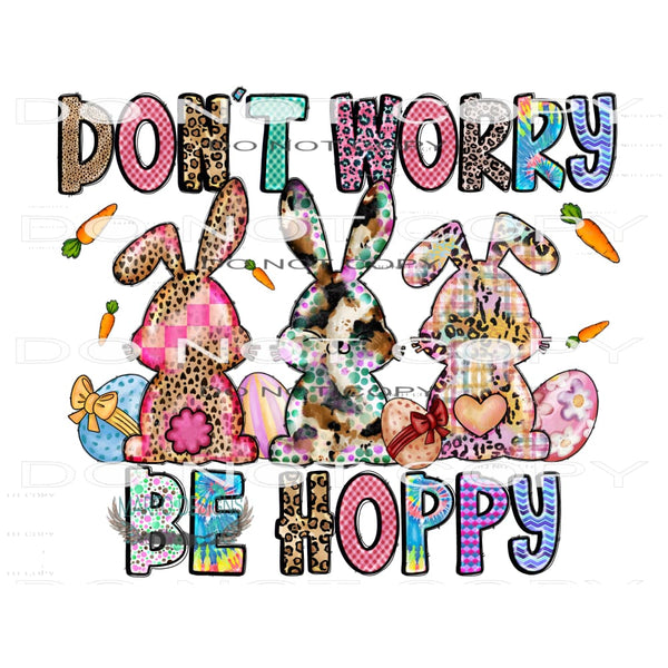 Don’t Worry Be Hoppy #10005 Sublimation transfers - Heat