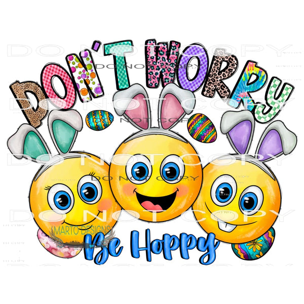 Don’t Worry Be Hoppy #9929 Sublimation transfers - Heat