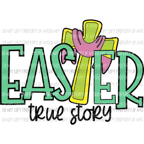 Easter true story #1 green yellow cross Sublimation transfers Heat Transfer