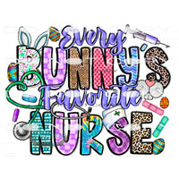 Every Bunny’s Favorite Nurse #9980 Sublimation transfers -