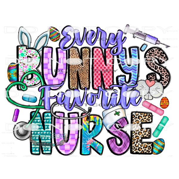 Every Bunny’s Favorite Nurse #9980 Sublimation transfers -