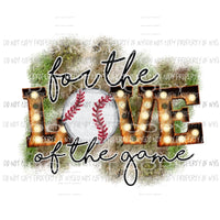 for the love of the game baseball marquee Sublimation transfers Heat Transfer