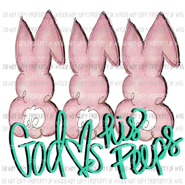 God Loves His Peeps bunny trio Sublimation transfers Heat Transfer