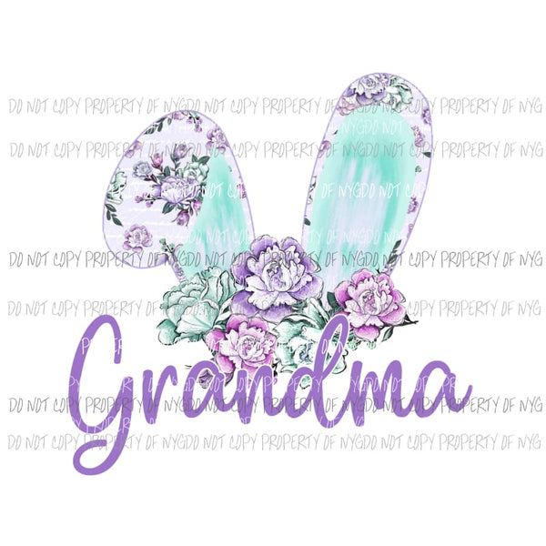 Grandma Floral Bunny Ears Sublimation transfers Heat Transfer