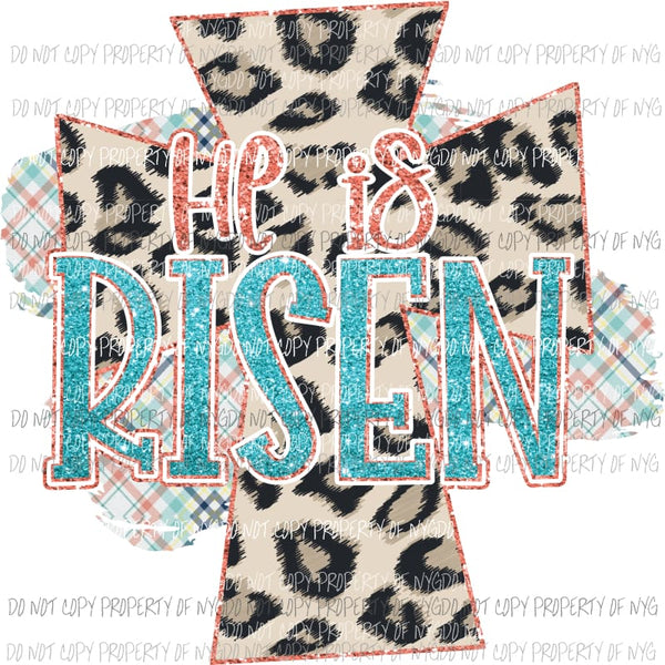 He Is Risen cross #3 leopard plaid Sublimation transfers Heat Transfer