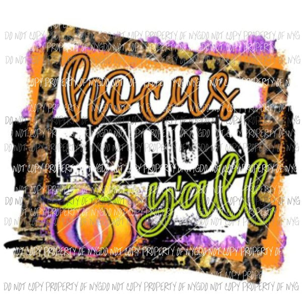 Hocus Pocus Yall Sublimation transfers Heat Transfer