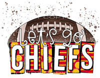 lets go chiefs # 7747 Sublimation transfers - Heat Transfer