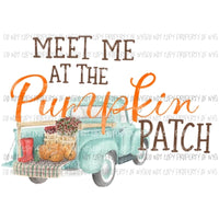 meet me at the pumpkin patch 3 Sublimation transfers Heat Transfer