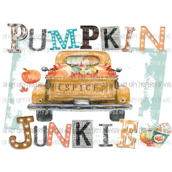 Pumpkin spice junkie Sublimation transfers Heat Transfer