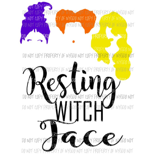 Resting witch face Hocus pocus Sublimation transfers Heat Transfer