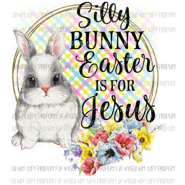 Silly Bunny Sublimation transfers Heat Transfer