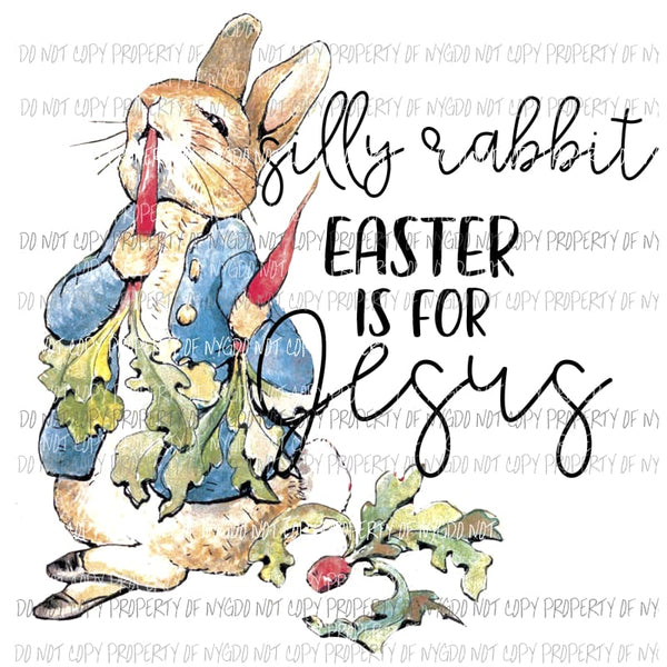 silly rabbit bunny Sublimation transfers Heat Transfer