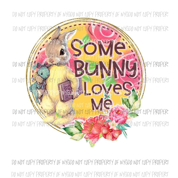 some bunny loves me pink flower Sublimation transfers Heat Transfer