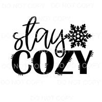 Stay Cozy Black Snowflake Sublimation transfers - Heat 