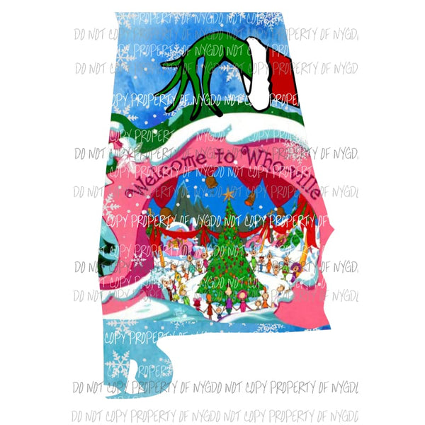 Whoville Alabama grinch all states can be made Sublimation transfers Heat Transfer