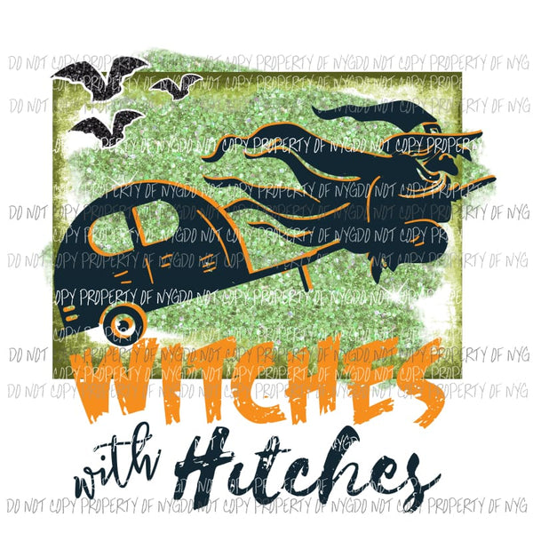 Witches with Hitches green orange broom camper witch Sublimation transfers Heat Transfer