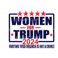 Women For Trump 2024 Sublimation transfers - Heat Transfer