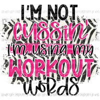 Workout Words #2 pink zebra Sublimation transfers Heat Transfer