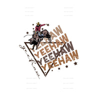 Yee Haw # 222 Sublimation transfers - Heat Transfer Graphic