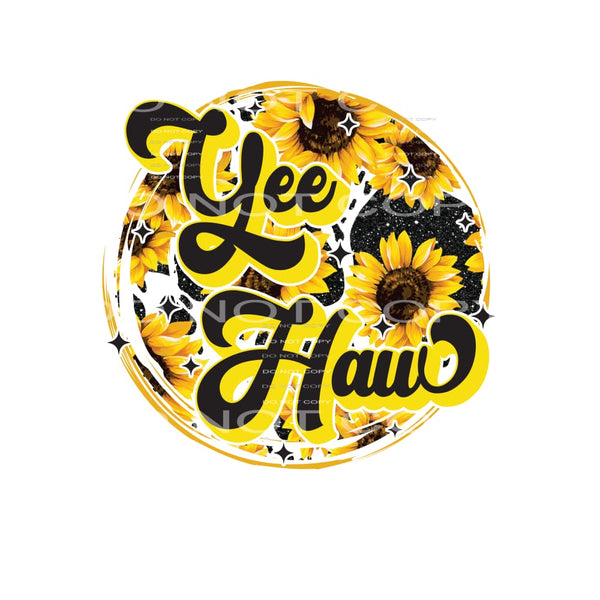 Yee Haw #4768 Sublimation transfers - Heat Transfer Graphic