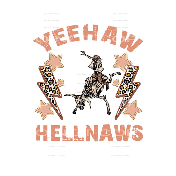 Yee Haw Hell Naws # 231 Sublimation transfers - Heat