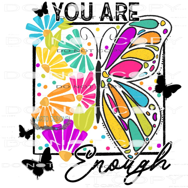 You Are Enough #8572 Sublimation transfers - Heat Transfer