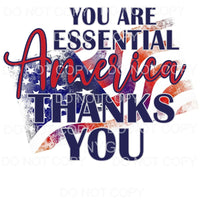 You Are Essential America Thanks You Flag Sublimation 