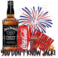 You Don’t Know Jack Daniels Liquor Coke 4th of July USA 