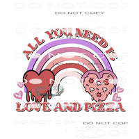 You Got A Pizza Of My Heart #9072 Sublimation transfers -