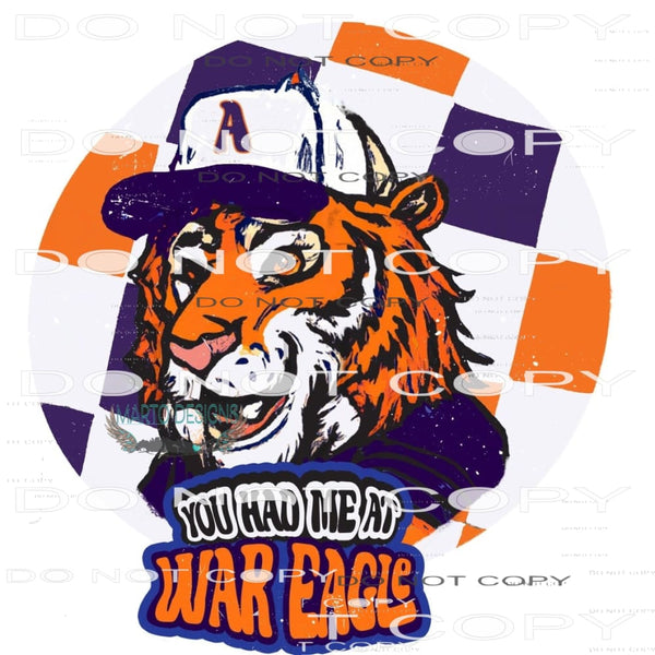 You Had Me At War Eagle #6859 Sublimation transfers - Heat