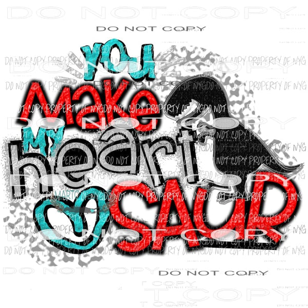 You make my heart saur Dinosaur - Sublimation transfers Valentines Day Love Valentine heart Heat Transfer